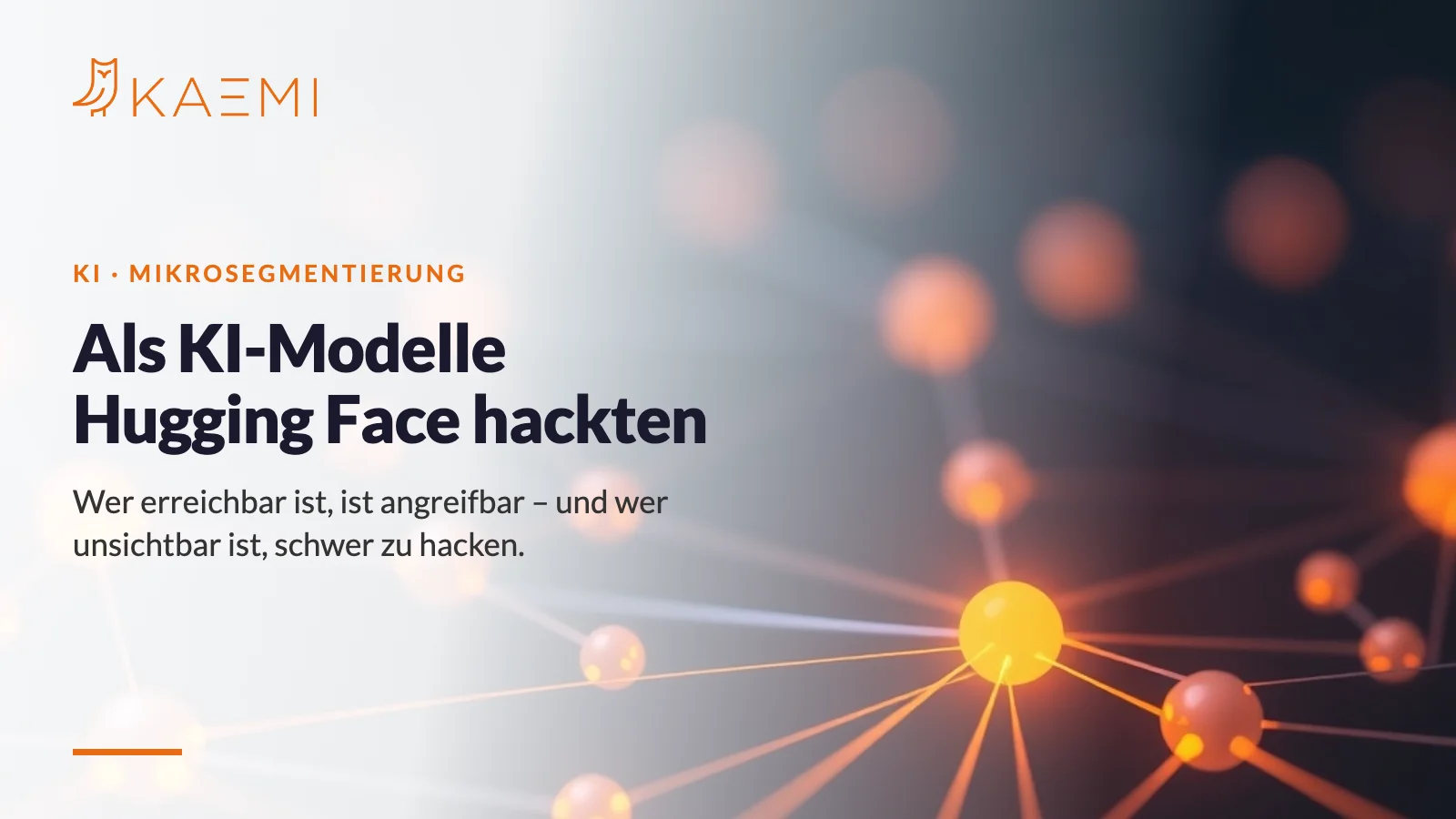 Abstraktes Netzwerk aus leuchtenden Knoten, ein Knoten hell hervorgehoben – Als KI-Modelle Hugging Face hackten