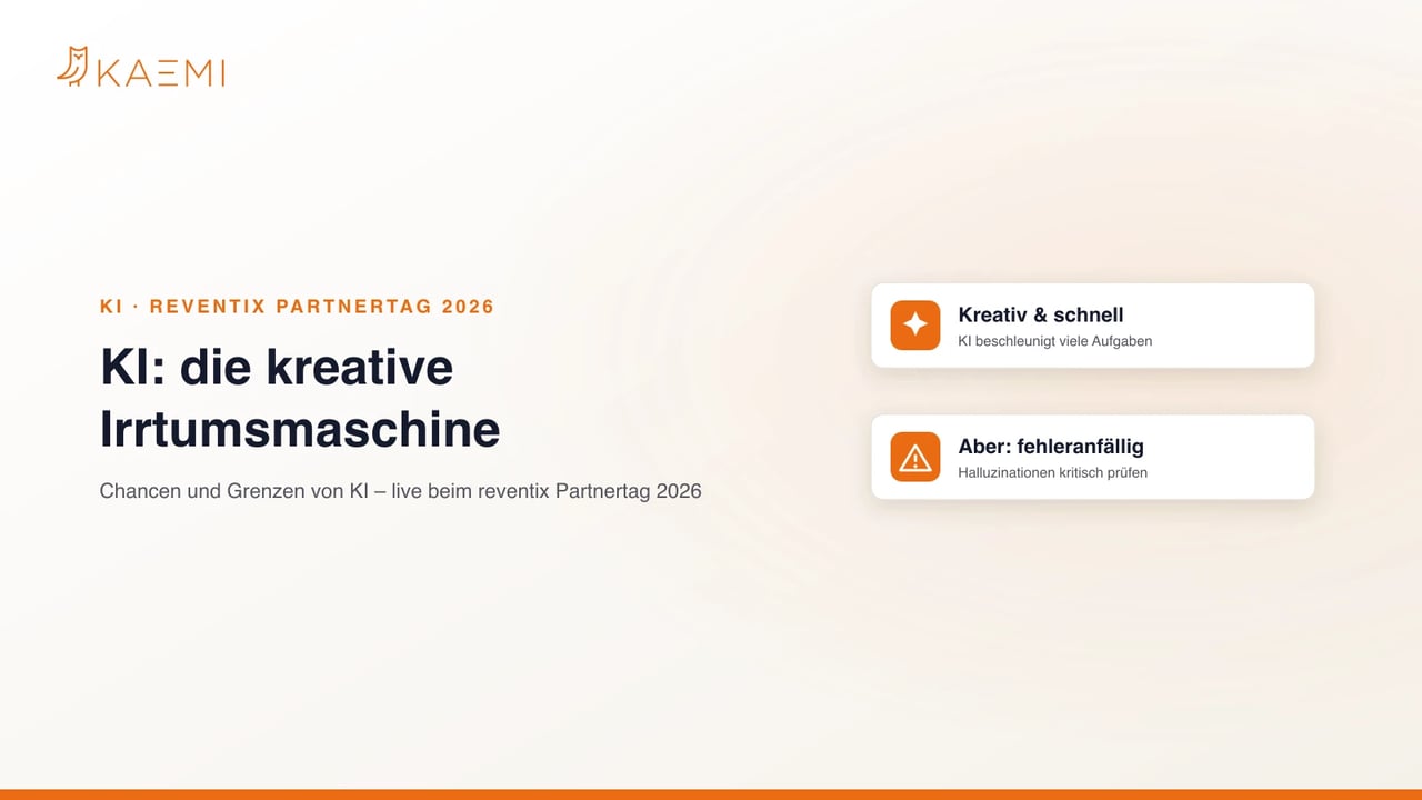 KI als kreative Irrtumsmaschine – Chancen und Grenzen von KI, Vortrag beim reventix Partnertag 2026 (KAEMI)