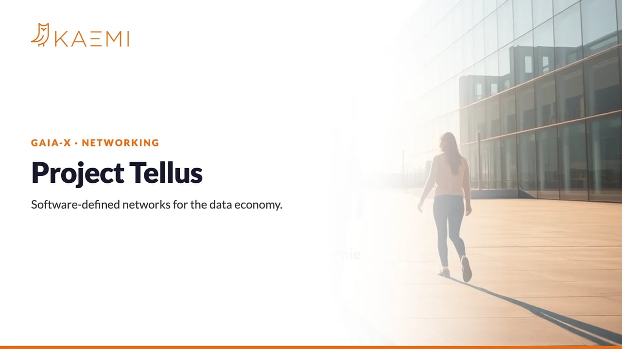 Project Tellus: Software-Defined Networks for Gaia-X (KAEMI)