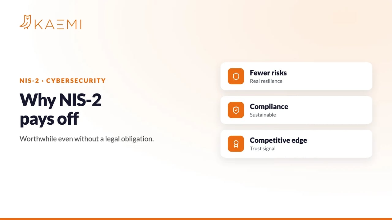 Why Complying with NIS-2 Pays Off for You (KAEMI)