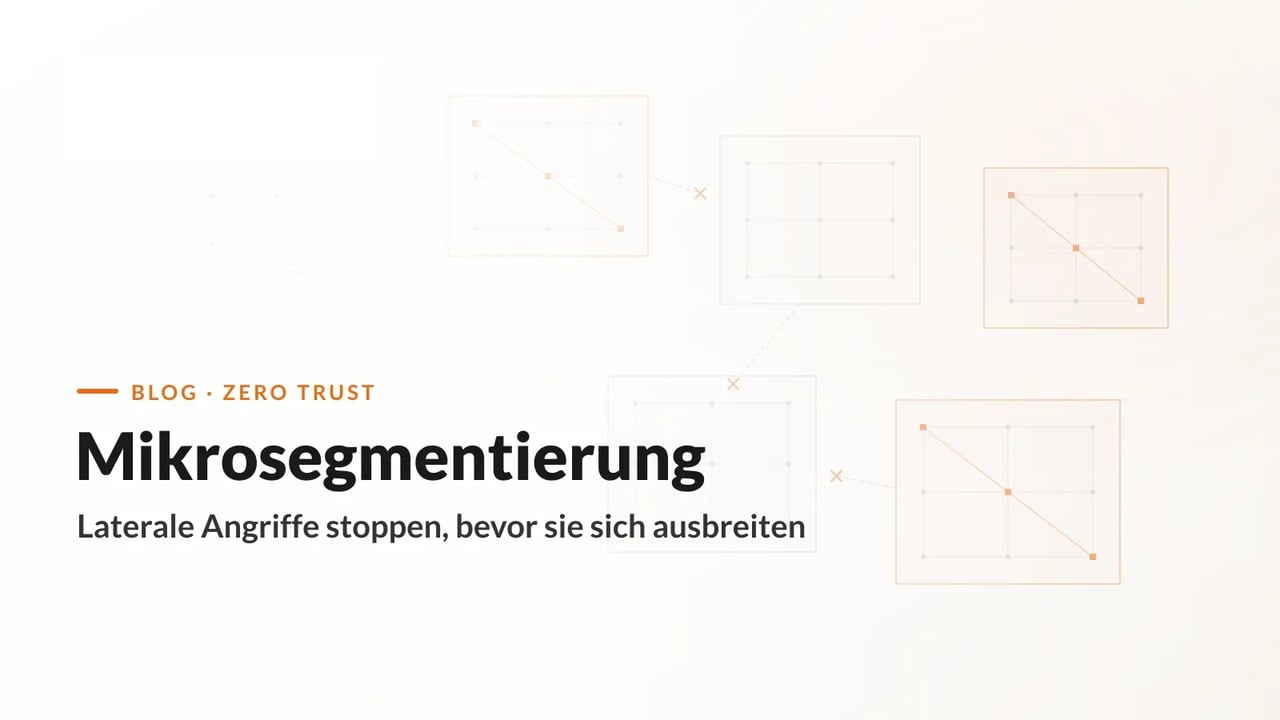 Mikrosegmentierung: segmentierte Zonen stoppen laterale Angriffe (KAEMI)