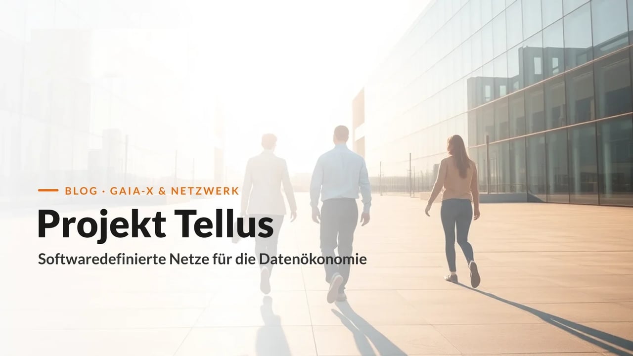 Projekt Tellus: softwaredefinierte Netze für Gaia-X (KAEMI Blog)