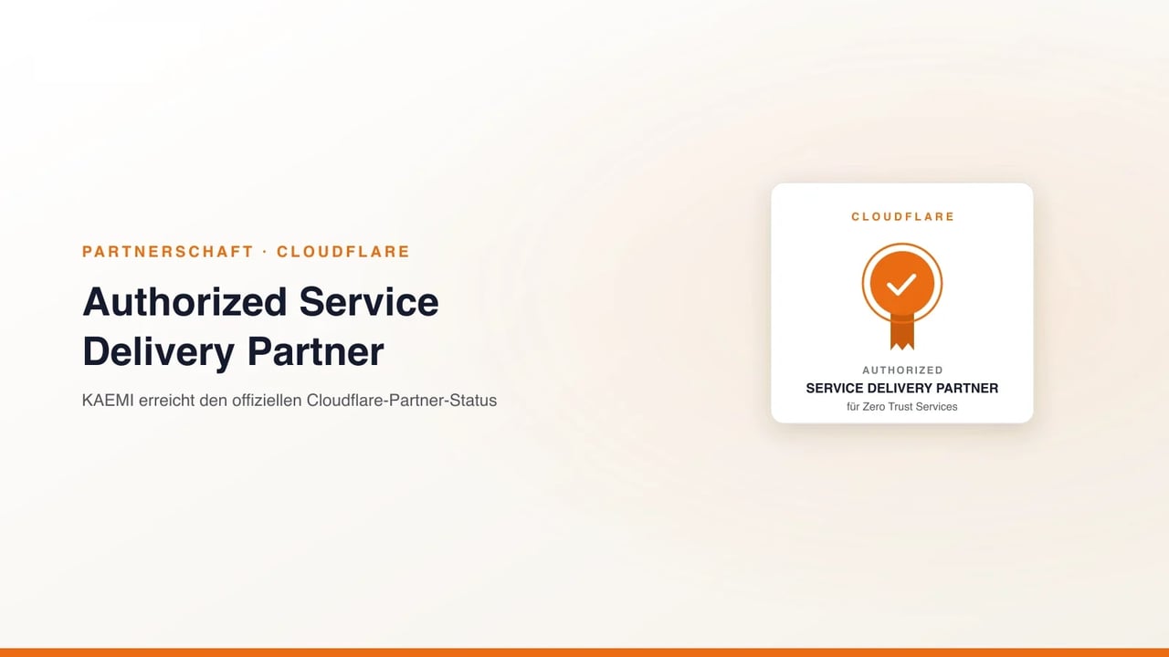 KAEMI ist Cloudflare Authorized Service Delivery Partner (ASDP) für Zero Trust Services, offizielle Partner-Auszeichnung (KAEMI)