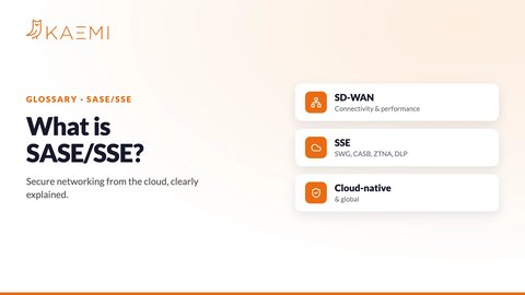 What is SASE/SSE? Secure Networking from the Cloud, Clearly Explained (KAEMI)