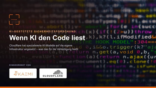 Quellcode auf einem Bildschirm – KI-gestützte Sicherheitsforschung mit KAEMI und Cloudflare (Projekt Glasswing)