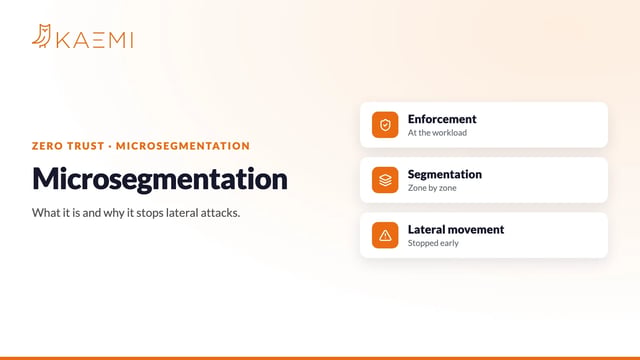Microsegmentation: what it is and why it stops lateral attacks (KAEMI)