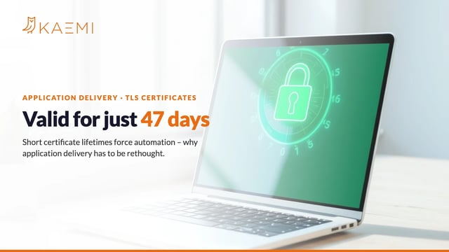 Laptop with TLS lock and expiry countdown – certificates valid for just 47 days